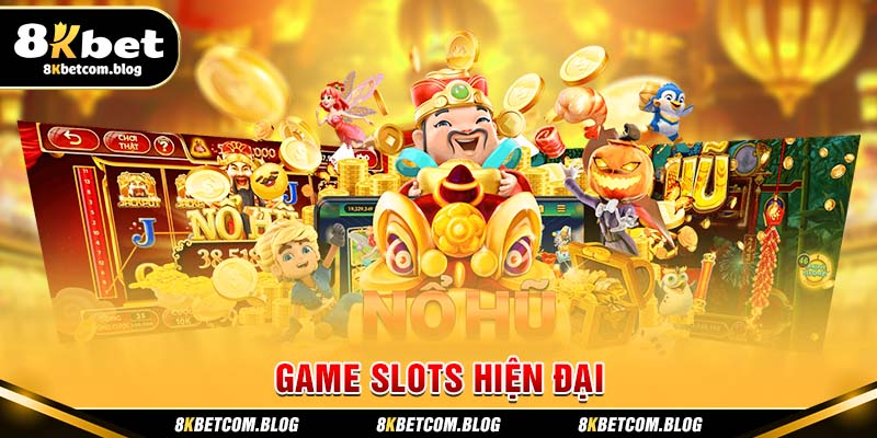 Game slots hiện đại